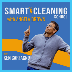 Ken-Carfagno-interviews-Angela-Brown-on-Smart-Cleaning-School-Podcast.png