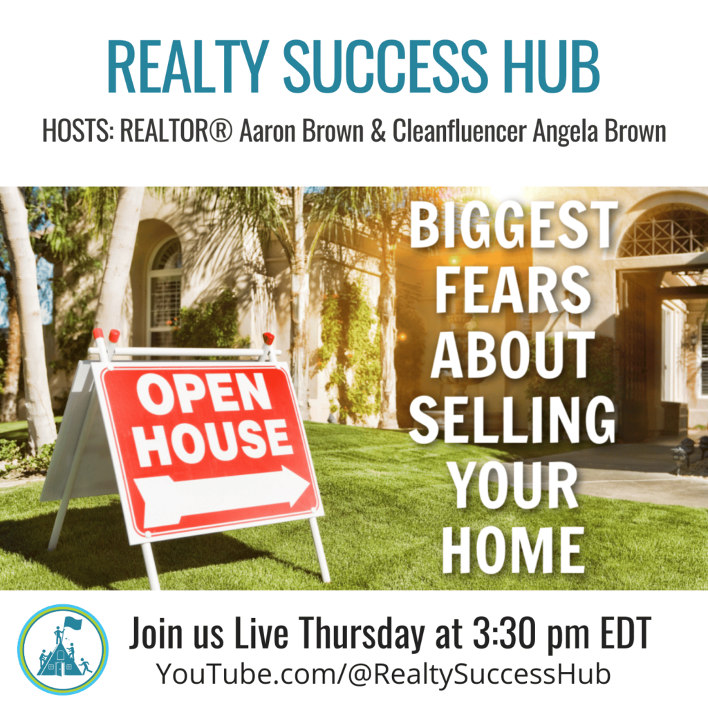 Realty Success Hub Livestream Biggest Fears About Selling Your Home