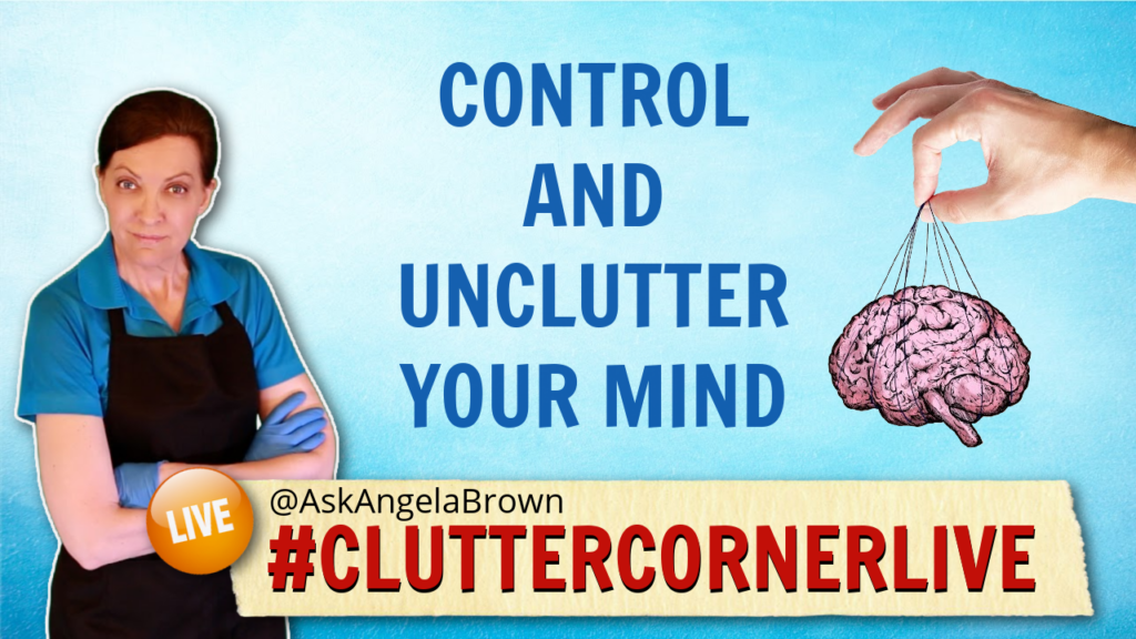 Terry Tucker Control and Unclutter Your Mind