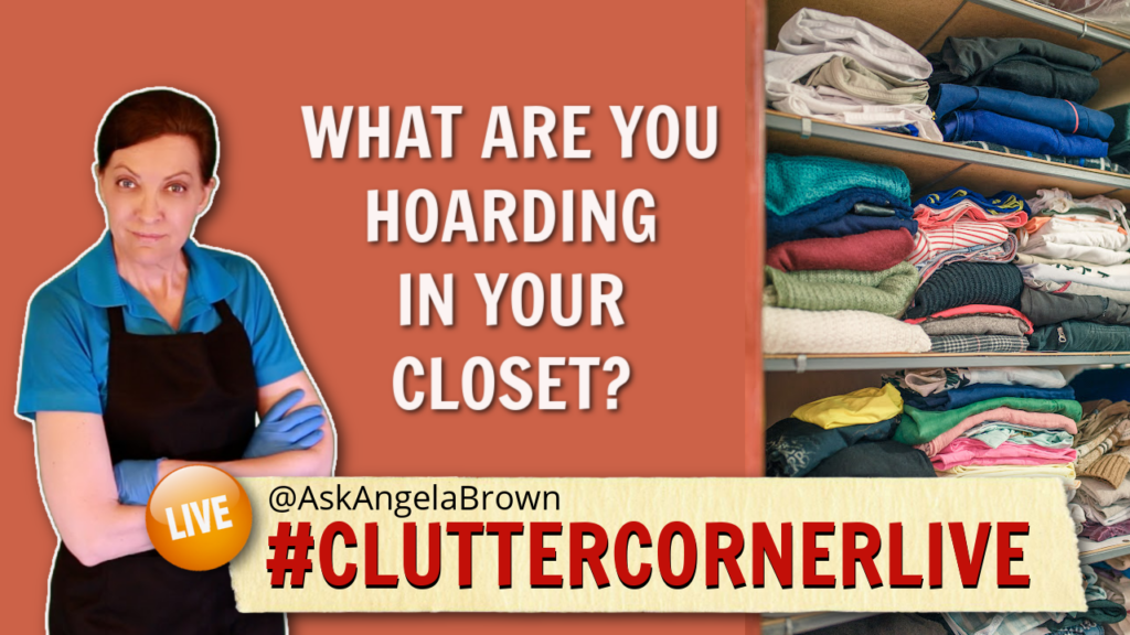 Clutter Corner Imogen Lamport What Are You Hoarding In Your Closet